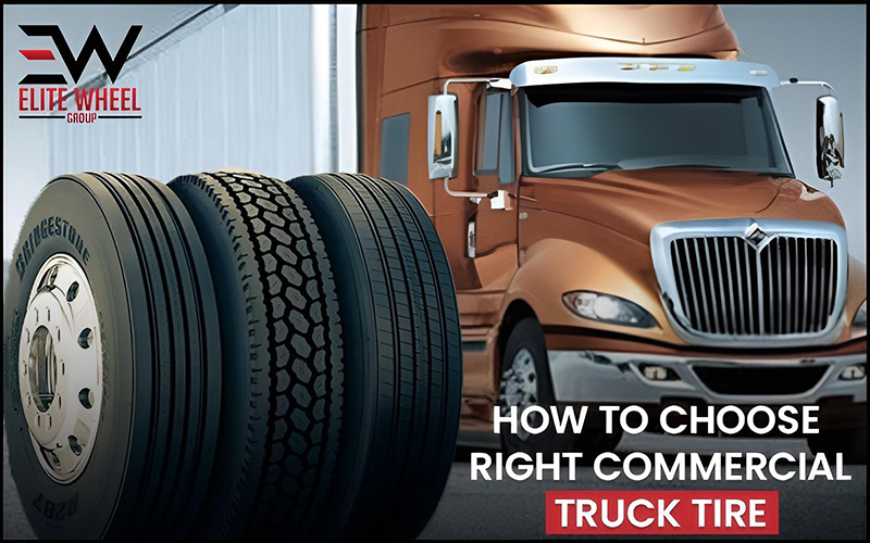 How to Choose Right Commercial Truck Tire